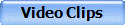 Video Clips